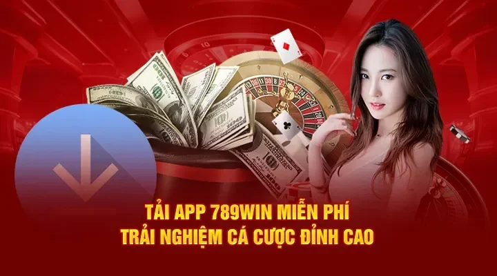 Một Số Lợi Ích Khi Các Bet Thủ Tải App 789win